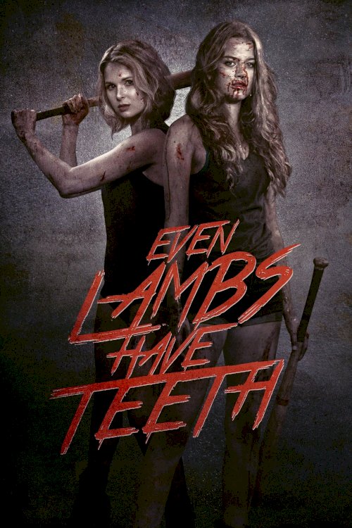Even Lambs Have Teeth Even Lambs Have Teeth