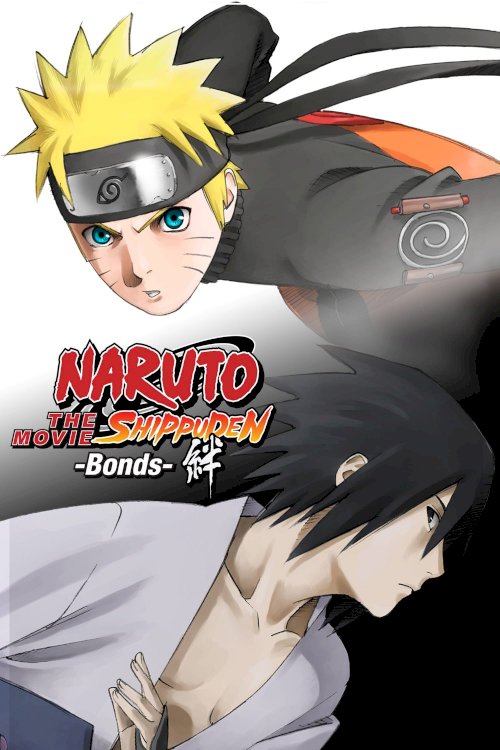 Naruto Shippuden the Movie: Bonds Naruto Shippuden the Movie: Bonds