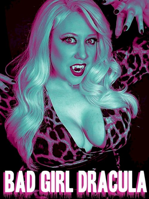 Bad Girl Dracula Bad Girl Dracula