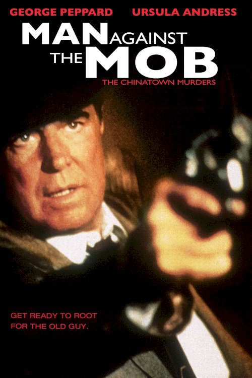 Man Against the Mob: The Chinatown Murders Man Against the Mob: The Chinatown Murders