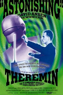 Theremin: An Electronic Odyssey Theremin: An Electronic Odyssey