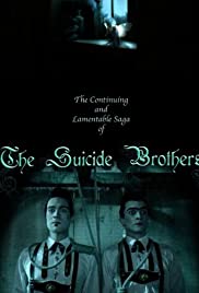 The Continuing and Lamentable Saga of the Suicide Brothers The Continuing and Lamentable Saga of the Suicide Brothers