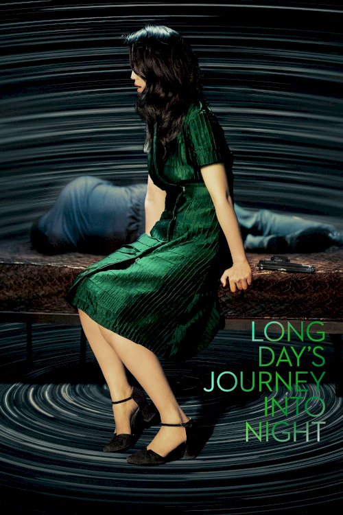 Long Day's Journey into Night Long Day's Journey into Night