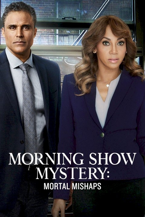 Morning Show Mysteries: Mortal Mishaps Morning Show Mysteries: Mortal Mishaps