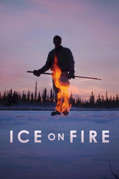 Ice on Fire Ice on Fire
