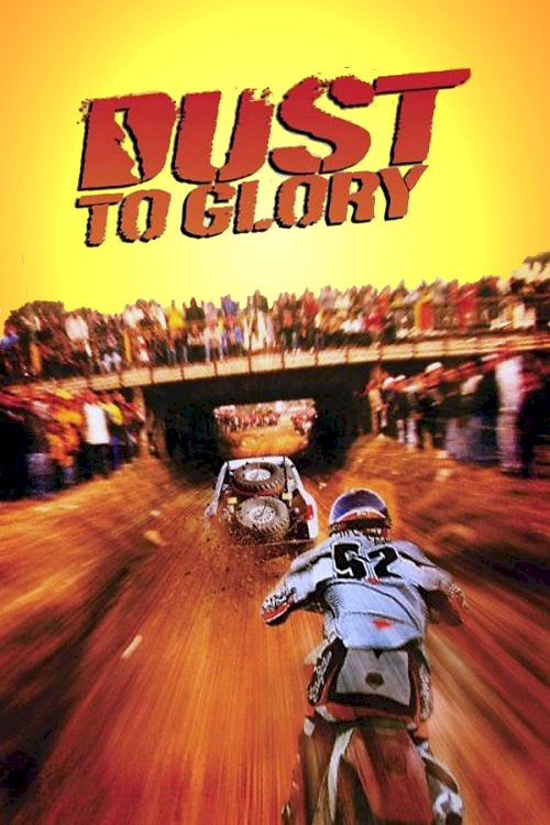 Dust to Glory Dust to Glory