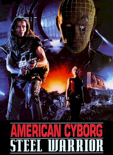 American Cyborg: Steel Warrior American Cyborg: Steel Warrior