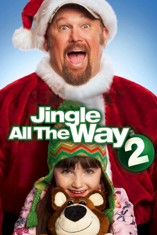 Jingle All the Way 2 Jingle All the Way 2