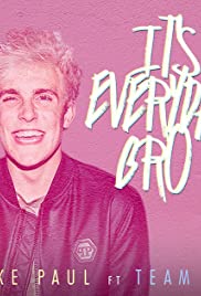 Jake Paul: It's Everyday Bro Feat. Team 10