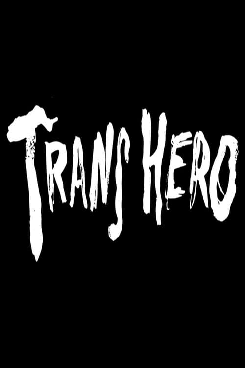 Trans Hero Trans Hero