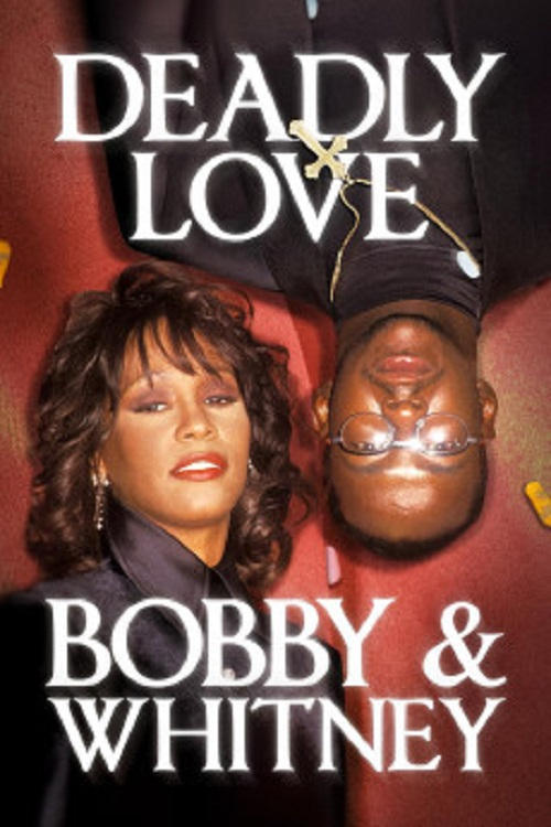 Deadly Love: Bobby & Whitney Deadly Love: Bobby & Whitney