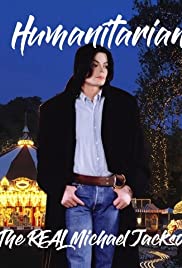 Humanitarian: The Real Michael Jackson Humanitarian: The Real Michael Jackson