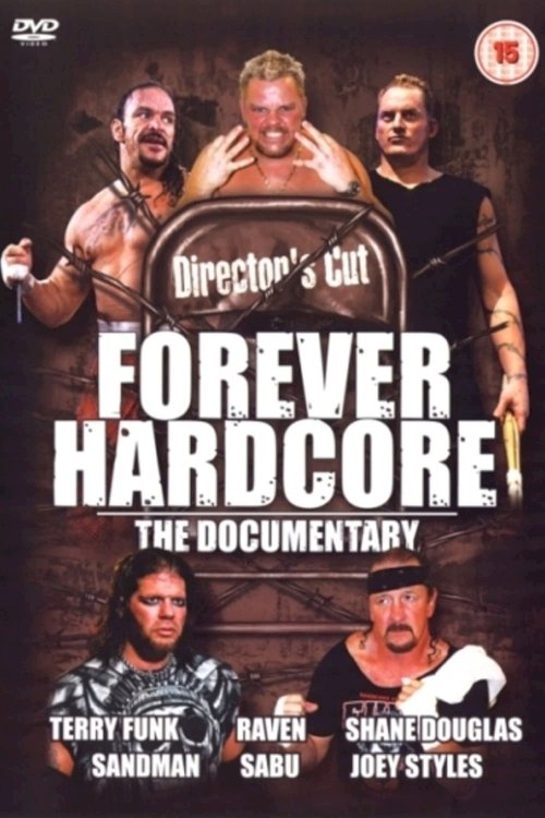 Forever Hardcore: The Documentary Forever Hardcore: The Documentary