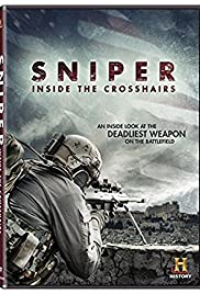 Sniper: Inside the Crosshairs