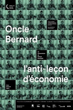 Oncle Bernard - L'anti-leçon d'économie