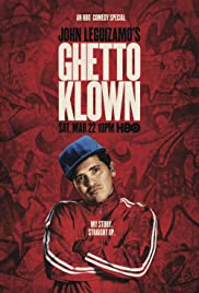 John Leguizamo: Ghetto Klown John Leguizamo: Ghetto Klown