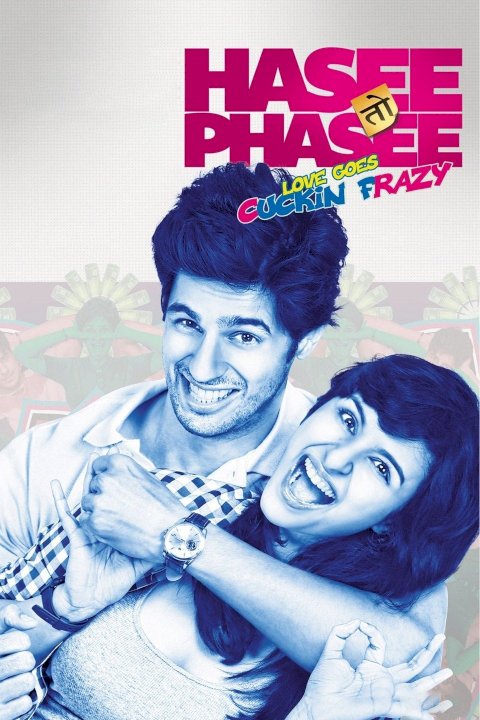 Hasee Toh Phasee Hasee Toh Phasee