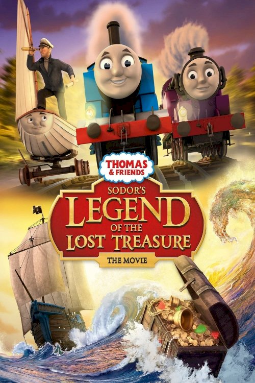 Thomas & Friends: Sodor's Legend of the Lost Treasure: The Movie Thomas & Friends: Sodor's Legend of the Lost Treasure: The Movie