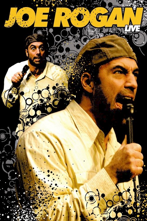 Joe Rogan: Live Joe Rogan: Live