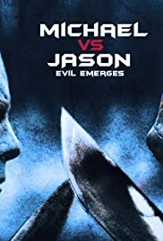 Michael vs Jason: Evil Emerges Michael vs Jason: Evil Emerges