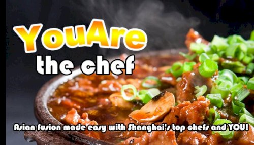 You Are the Chef You Are the Chef