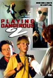 Playing Dangerous 2 Playing Dangerous 2