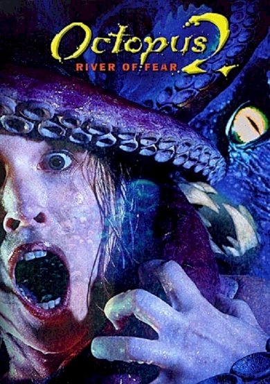 Octopus 2: River of Fear Octopus 2: River of Fear