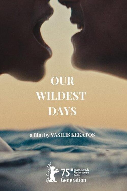 Our Wildest Days Our Wildest Days