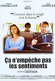 Ça n'empêche pas les sentiments Ça n'empêche pas les sentiments