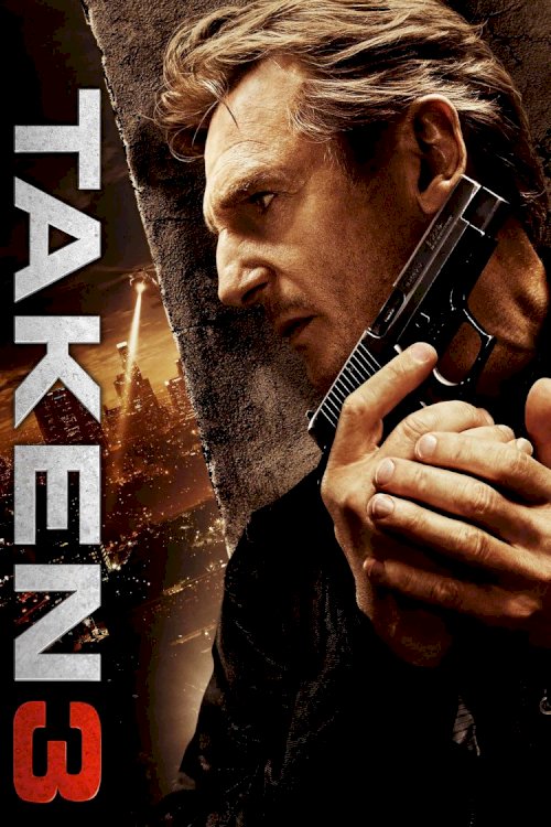Taken 3 Taken 3