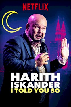 Harith Iskander: I Told You So Harith Iskander: I Told You So