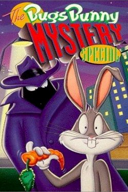 The Bugs Bunny Mystery Special The Bugs Bunny Mystery Special