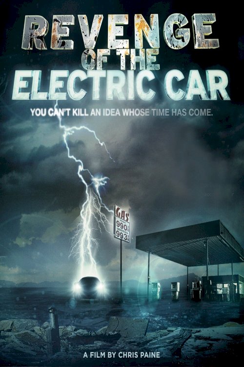 Revenge of the Electric Car Revenge of the Electric Car