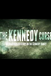 The Kennedy Curse: An Unauthorized Story on the Kennedys The Kennedy Curse: An Unauthorized Story on the Kennedys