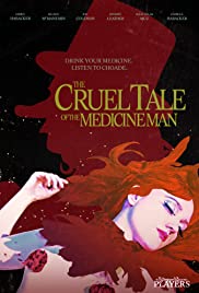 The Cruel Tale of the Medicine Man The Cruel Tale of the Medicine Man