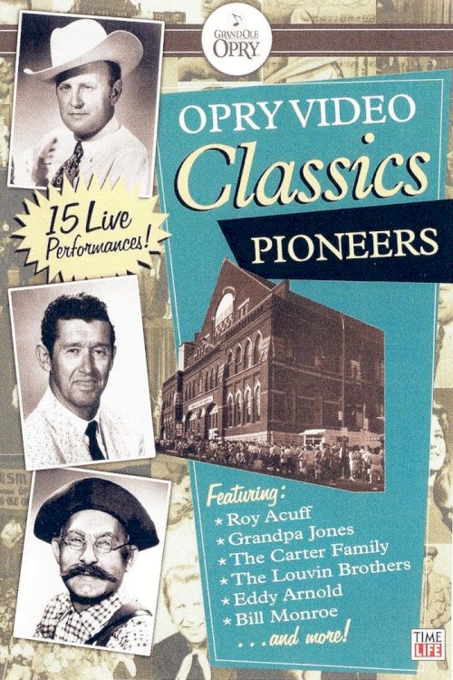 Opry Video Classics: Pioneers Opry Video Classics: Pioneers