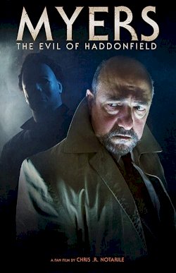 Myers: The Evil of Haddonfield Myers: The Evil of Haddonfield