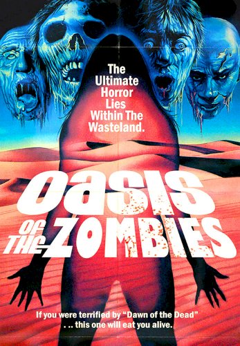 Oasis of the Zombies Oasis of the Zombies