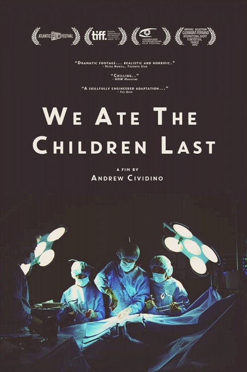 We Ate the Children Last We Ate the Children Last