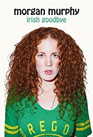 Morgan Murphy: Irish Goodbye