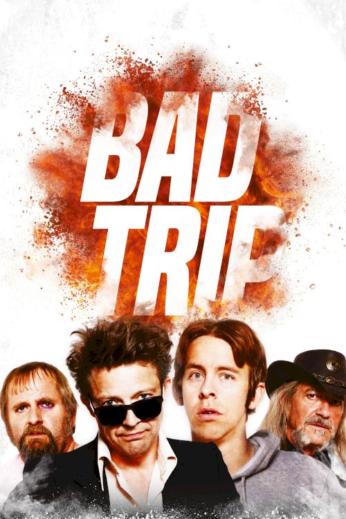 Bad Trip Bad Trip
