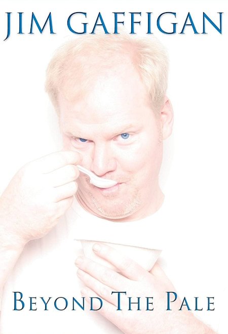Jim Gaffigan: Beyond the Pale Jim Gaffigan: Beyond the Pale