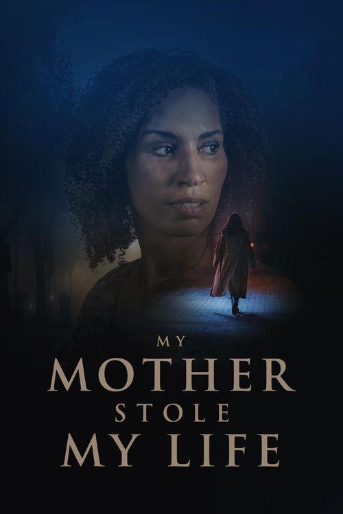 My Mother Stole My Life My Mother Stole My Life