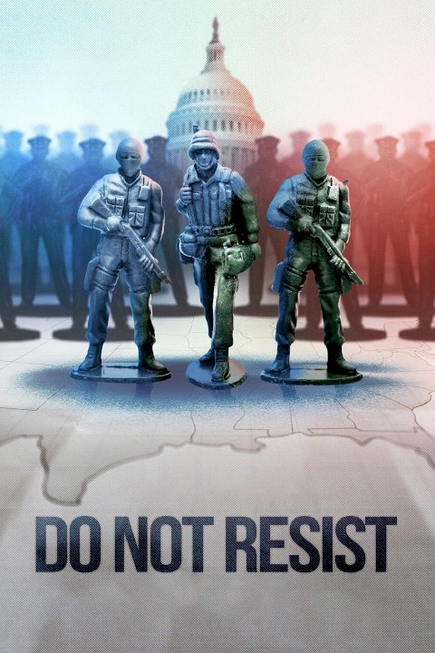 Do Not Resist Do Not Resist