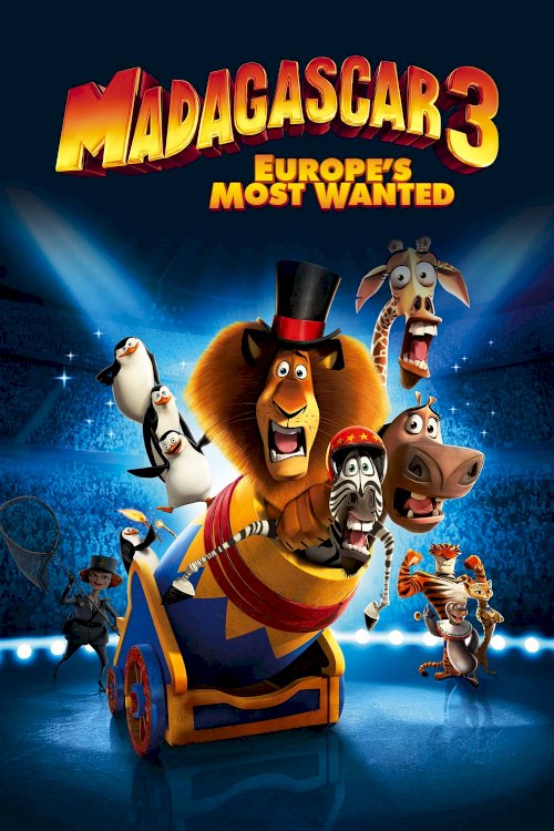 Madagascar 3: Europe's Most Wanted Madagascar 3: Europe's Most Wanted