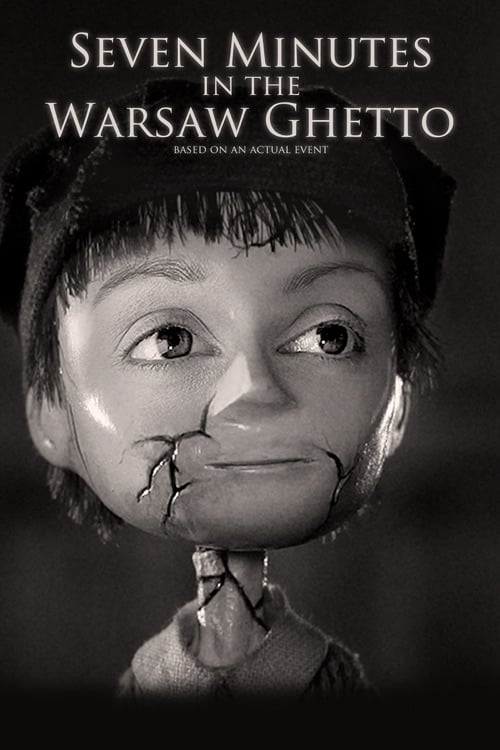 Seven Minutes in the Warsaw Ghetto Seven Minutes in the Warsaw Ghetto