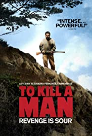 To Kill a Man To Kill a Man