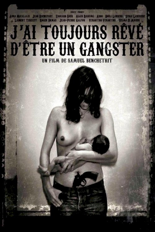 I Always Wanted to Be a Gangster I Always Wanted to Be a Gangster