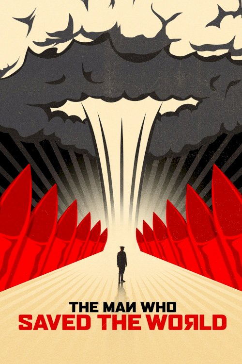 The Man Who Saved the World The Man Who Saved the World