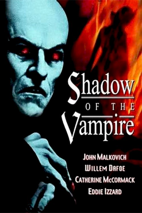 Shadow of the Vampire Shadow of the Vampire